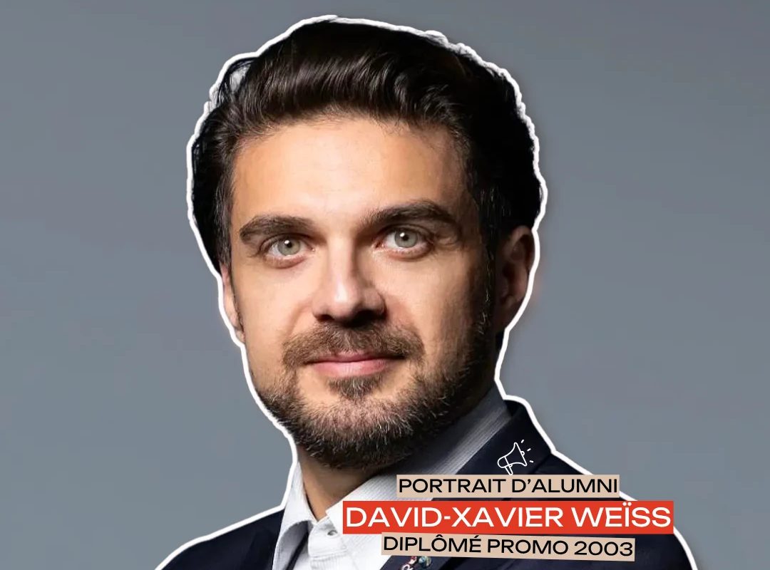 Portrait Alumni – David-Xavier Weïss